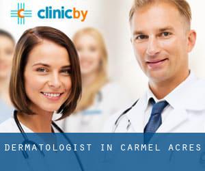 Dermatologist in Carmel Acres