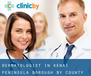 Dermatologist in Kenai Peninsula Borough by county seat - page 1