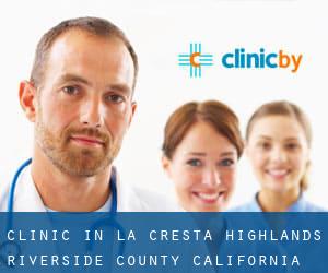 clinic in La Cresta Highlands (Riverside County, California)