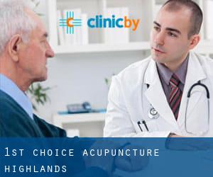 1st Choice Acupuncture (Highlands)