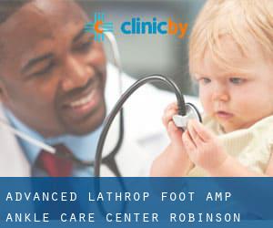 Advanced Lathrop Foot & Ankle Care Center (Robinson)