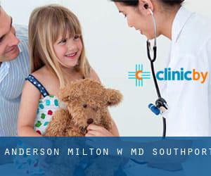 Anderson Milton W MD (Southport)