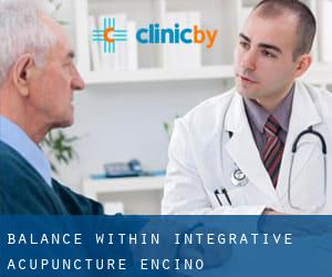 Balance Within Integrative Acupuncture (Encino)
