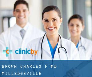 Brown Charles F, MD (Milledgeville)