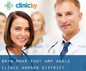 Bryn Mawr Foot & Ankle Clinic (Howard District)