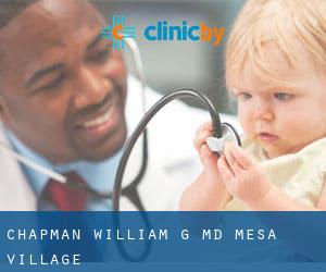 Chapman William G MD (Mesa Village)