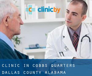 clinic in Cobbs Quarters (Dallas County, Alabama)
