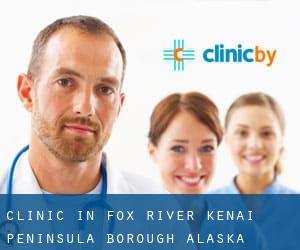 clinic in Fox River (Kenai Peninsula Borough, Alaska)