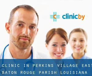 clinic in Perkins Village (East Baton Rouge Parish, Louisiana)