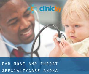 Ear Nose & Throat Specialtycare (Anoka)