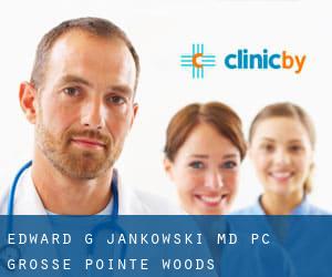 Edward G Jankowski MD PC (Grosse Pointe Woods)