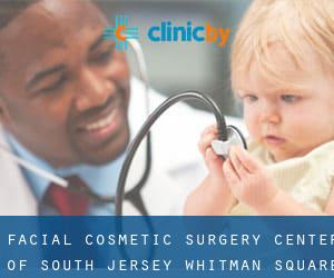 Facial Cosmetic Surgery Center of South Jersey (Whitman Square)