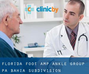 Florida Foot & Ankle Group PA (Bahia Subdivision)