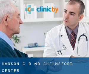 Hanson C D MD (Chelmsford Center)
