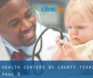 health centers by County (Texas) - page 4