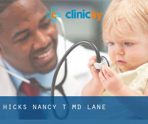 Hicks Nancy T MD (Lane)
