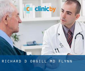 Richard D Orgill, MD (Flynn)