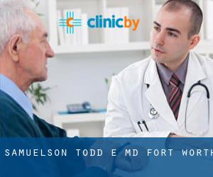 Samuelson Todd E MD (Fort Worth)