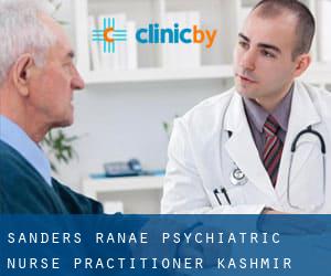 Sanders Ranae Psychiatric Nurse Practitioner (Kashmir)