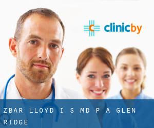 Zbar Lloyd I S MD P A (Glen Ridge)